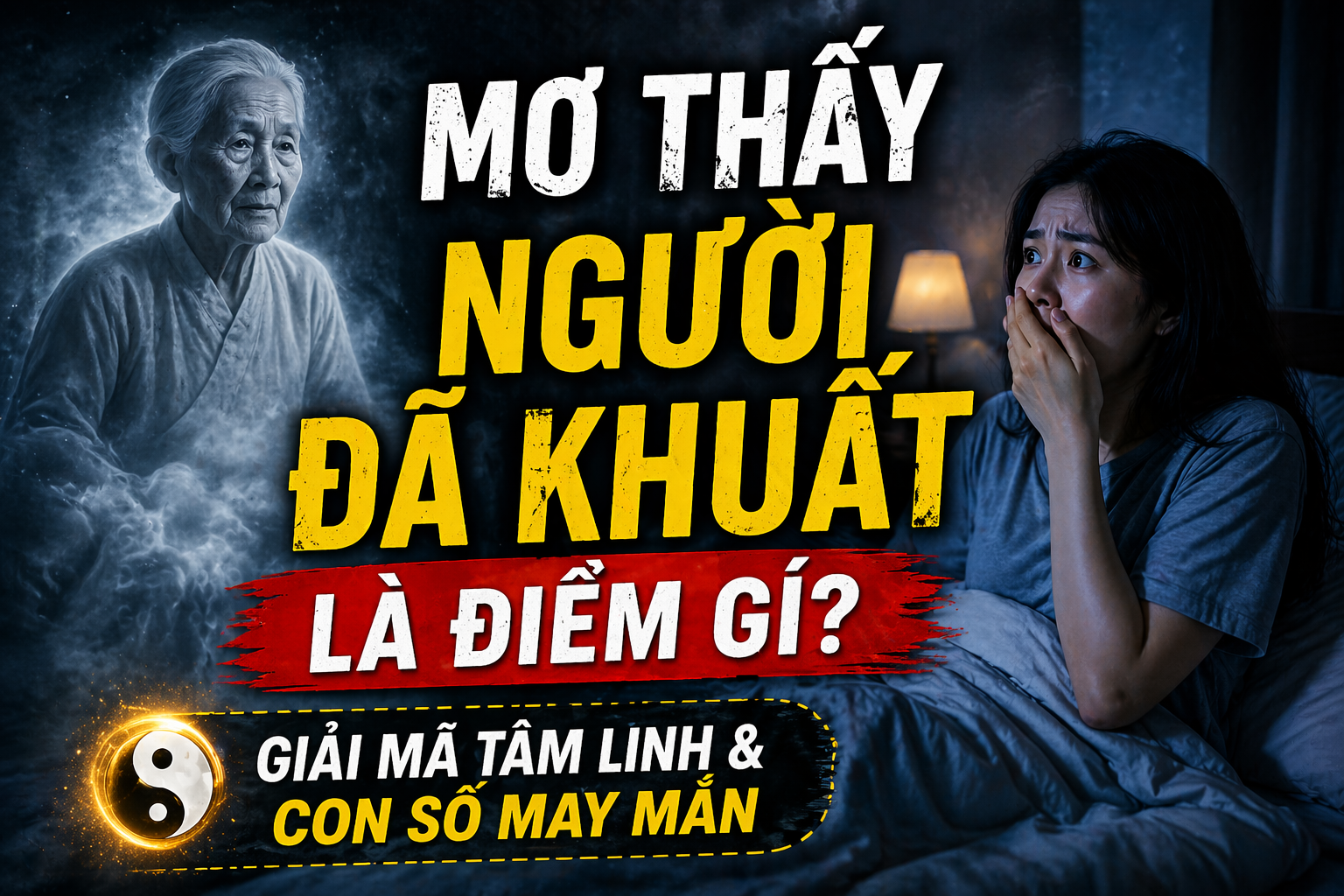 Mơ thấy người đã khuất