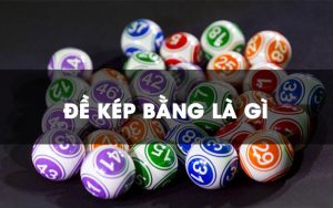 Đề kép bằng là gì